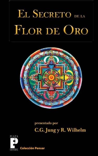 Cover for Carl Gustav Jung · El Secreto De La Flor De Oro (Pocketbok) [Spanish edition] (2012)