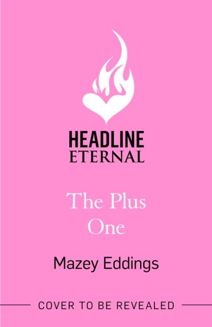 Cover for Mazey Eddings · The Plus One: The next sparkling &amp; swoony enemies-to-lovers rom-com from the author of the TikTok-hit, A Brush with Love! (Pocketbok) (2023)