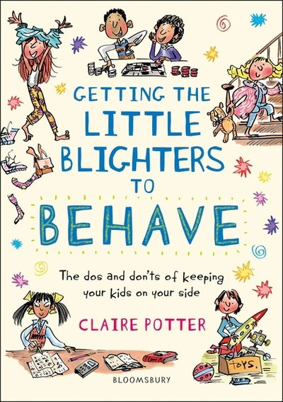 Cover for Claire Potter · Getting the Little Blighters to Behave: A practical guide to encourage good behaviour in children (Paperback Book) (2018)