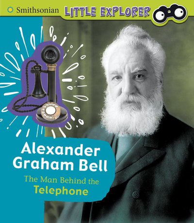 Cover for Sally Lee · Alexander Graham Bell: The Man Behind the Telephone - Little Inventor (Gebundenes Buch) (2020)