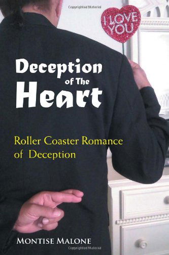 Cover for Montise Malone · Deception of the Heart: Roller Coaster Romance of Deception (Paperback Book) (2012)