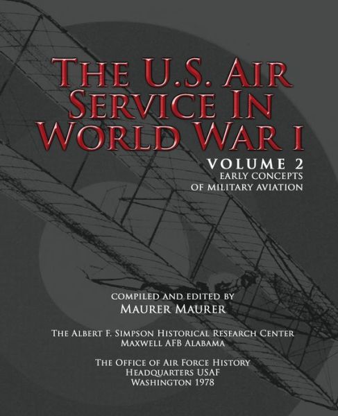 Cover for Maurer Maurer · The U.s. Air Service in World War I - Volume II (Paperback Book) (2012)