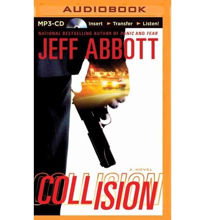 Cover for Jeff Abbott · Collision (MP3-CD) [Mp3 Una edition] (2014)