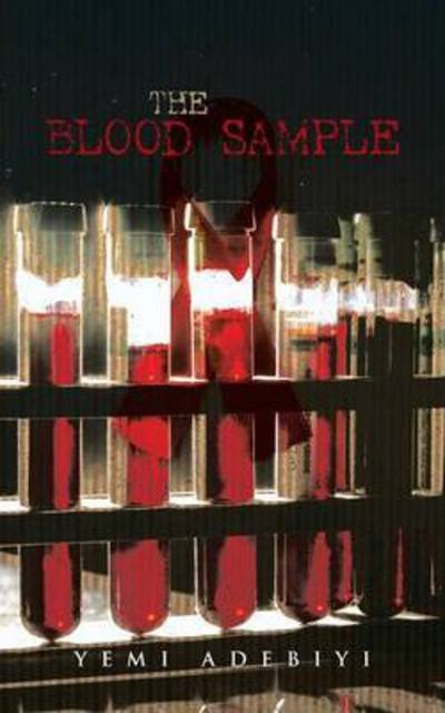 Cover for Yemi Adebiyi · The Blood Sample (Taschenbuch) (2015)