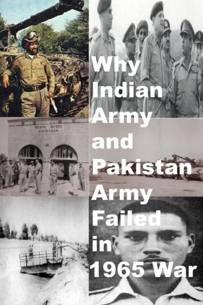 Cover for Agha Humayun Amin · Why Indian Army and Pakistan Army Failed in 1965 War (Paperback Book) (2013)