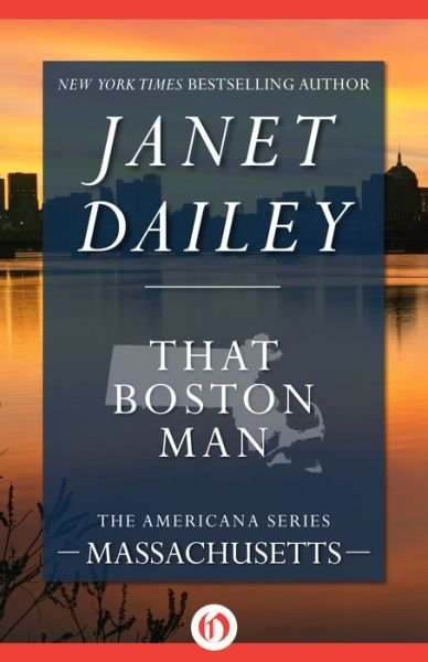 Cover for Janet Dailey · That Boston Man: Massachusetts - The Americana Series (Taschenbuch) (2014)