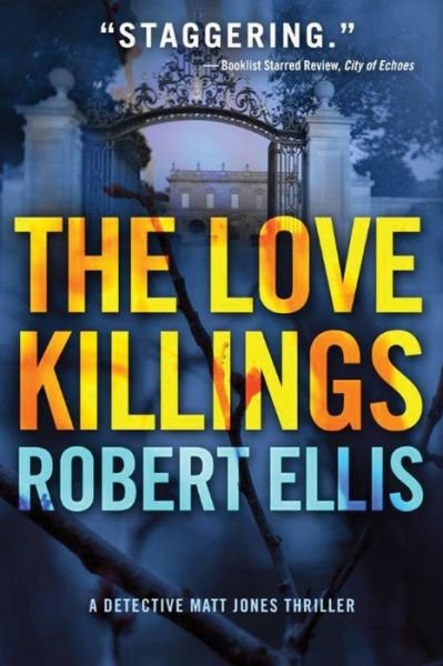 Cover for Robert Ellis · The Love Killings - Detective Matt Jones (Paperback Book) (2016)