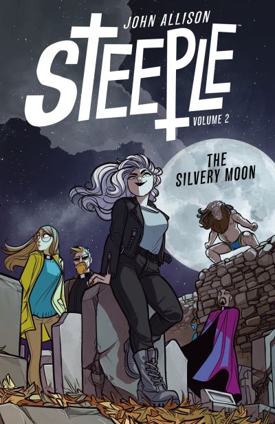 Steeple Volume 2 - John Allison - Kirjat - Dark Horse Comics,U.S. - 9781506724744 - tiistai 31. elokuuta 2021