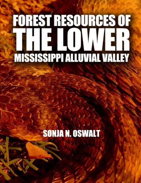 Cover for United States Department of Agriculture · Forest Resources of the Lower Mississippi Alluvial Valley (Taschenbuch) (2015)