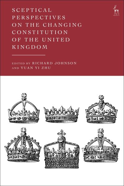 Cover for Richard Johnson · Sceptical Perspectives on the Changing Constitution of the United Kingdom (Taschenbuch) (2024)