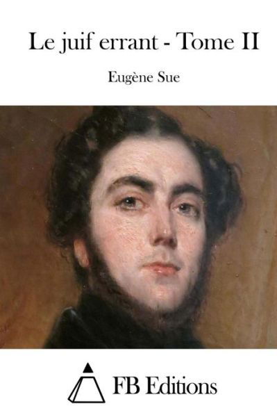Cover for Eugene Sue · Le Juif Errant - Tome II (Paperback Book) (2015)
