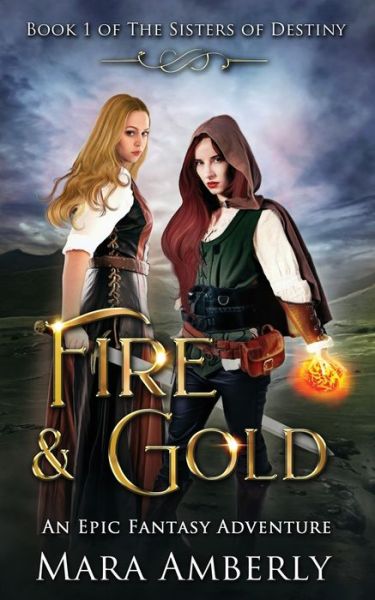 Cover for Mara Amberly · Fire and Gold (Paperback Book) (2016)