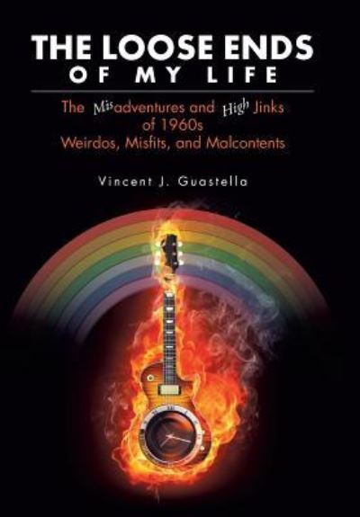 Cover for Vincent J Guastella · The Loose Ends of My Life (Innbunden bok) (2016)