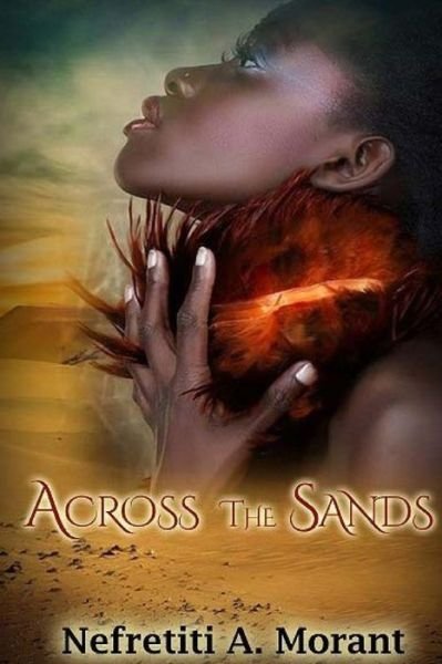 Cover for Nefretiti a Morant · Across the Sands (Taschenbuch) (2015)