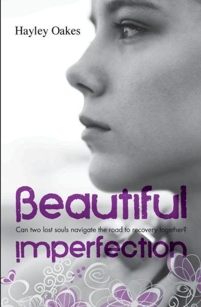 Hayley Oakes · Beautiful Imperfection (Paperback Book) (2015)