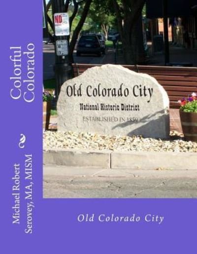 Michael Robert Serovey · Colorful Colorado (Paperback Book) (2015)