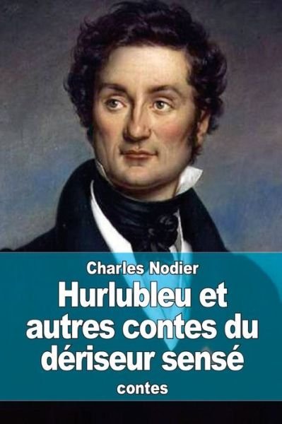 Cover for Nodier Charles · Hurlubleu et Autres Contes Du Deriseur Sense (Pocketbok) (2015)