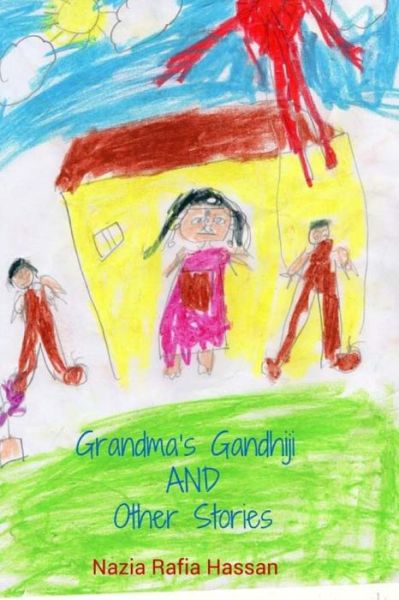 Cover for Nazia Rafia Hassan · Grandma's Gandhiji and Other Stories (Paperback Book) (2015)