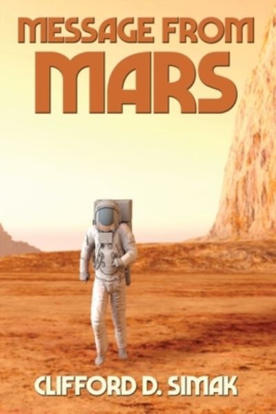 Cover for Clifford D Simak · Message from Mars (Paperback Book) (2021)