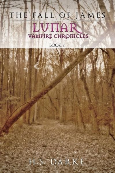 Cover for H S Darke · Lunar Vampire Chronicles (Pocketbok) (2016)