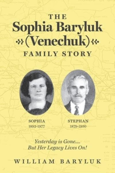 Cover for Sophia Baryluk · The Sophia Baryluk (Venechuk) Family Story (Paperback Book) (2020)