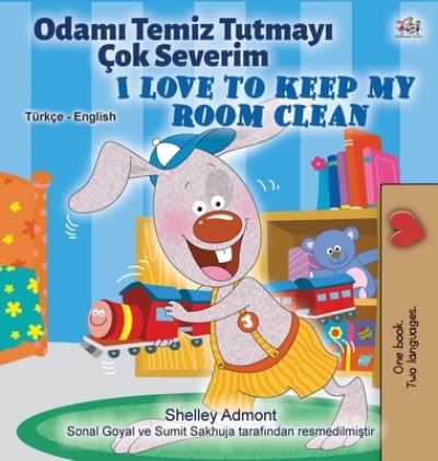 Cover for Shelley Admont · I Love to Keep My Room Clean (Turkish English Bilingual Book for Kids) - Turkish English Bilingual Collection (Hardcover Book) [Large type / large print edition] (2020)