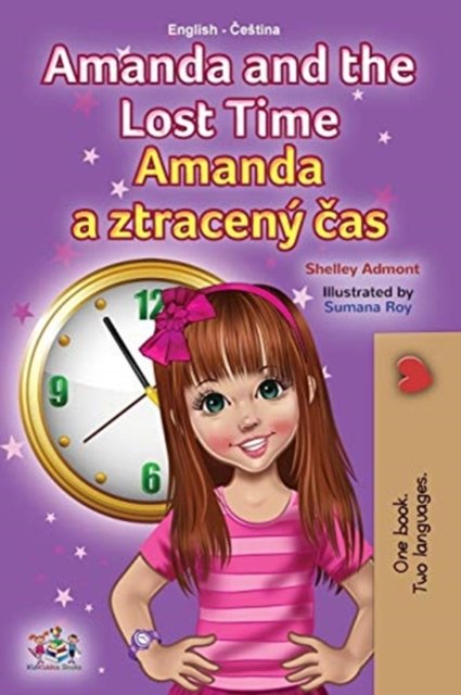 Cover for Shelley Admont · Amanda and the Lost Time (English Czech Bilingual Book for Kids) (Paperback Bog) (2021)
