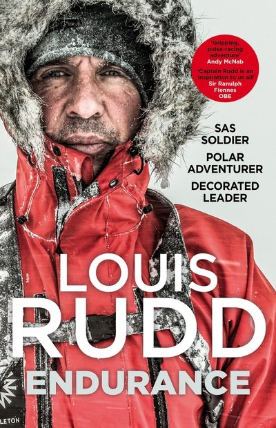 Louis Rudd · Endurance: SAS Soldier. Polar Adventurer. Decorated Leader (Paperback Book) (2020)