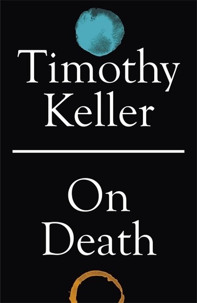 Cover for Timothy Keller · On Death (Hardcover bog) (2020)