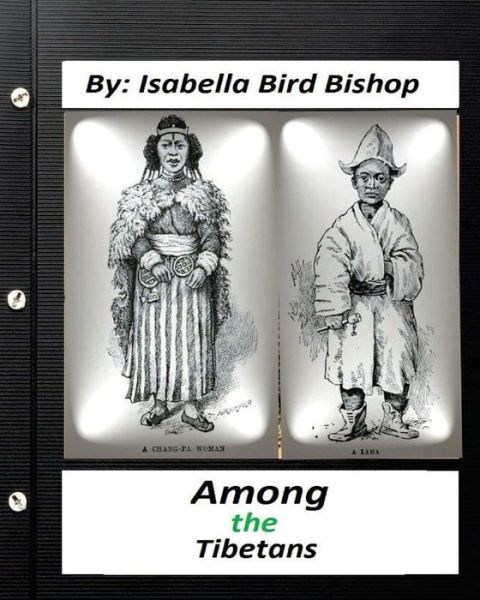 Cover for Isabella Bird Bishop · Among the Tibetans. By (Paperback Book) (2016)