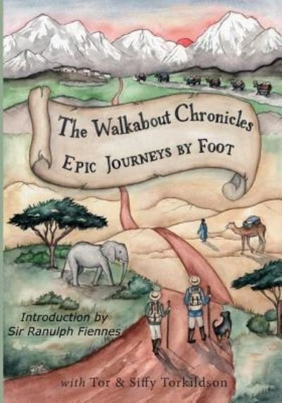 Cover for Tor and Siffy Torkildson · The Walkabout Chronicles (Paperback Book) (2016)