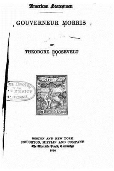 Cover for Theodore Roosevelt · Gouveneur Morris (Paperback Bog) (2016)