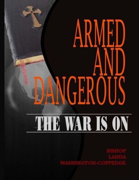 Cover for Dr Landa Washington · Armed And Dangerous The War Is On (Paperback Book) (2016)