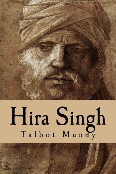 Cover for Talbot Mundy · Hira Singh (When India Came To Fight in Flanders) (Pocketbok) (2016)