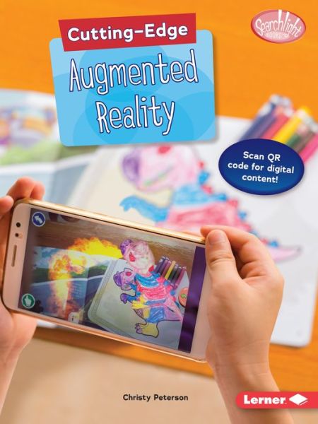 Cover for Christy Peterson · Cutting-Edge Augmented Reality - Searchlight Books ™ — Cutting-Edge STEM (Pocketbok) (2018)