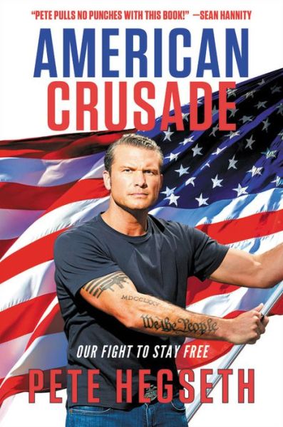 Cover for Pete Hegseth · American Crusade: Our Fight to Stay Free (Hardcover Book) (2020)