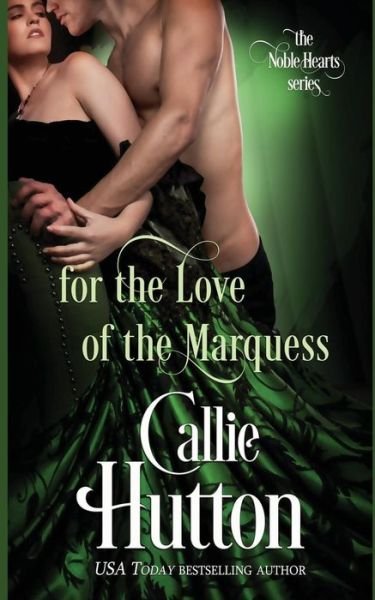 Cover for Callie Hutton · For the Love of the Marquess (Paperback Book) (2017)