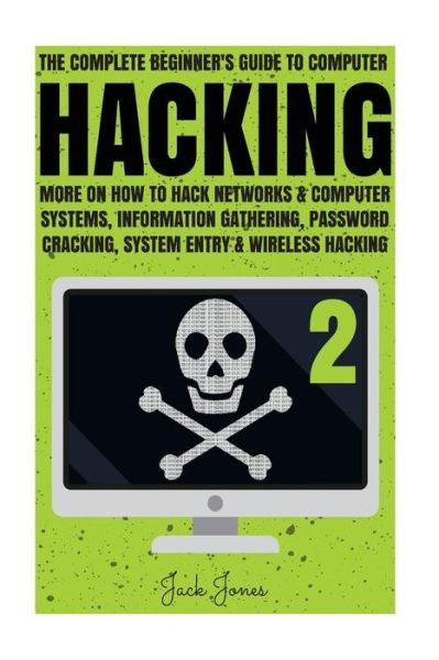 Cover for Jack Jones · Hacking : The Complete Beginner?s Guide To Computer Hacking (Pocketbok) (2017)