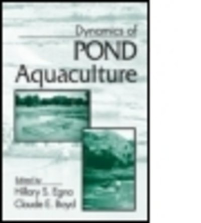 Cover for Egna, Hillary S. (Oregon State University) · Dynamics of Pond Aquaculture (Hardcover Book) (1997)