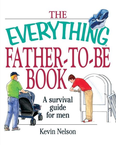 Cover for Kevin Nelson · The Everything Father-To-Be Book (Paperback Book) (2003)