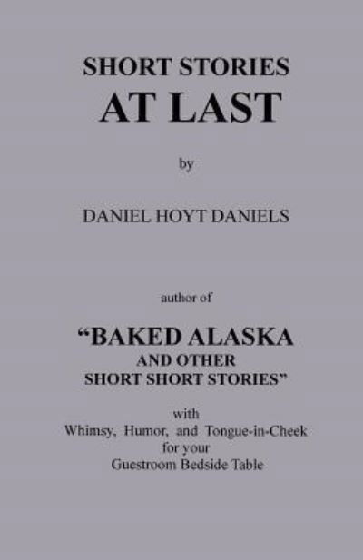 Cover for Daniels Hoyt Daniels · Short Stories at Last (Pocketbok) (2018)