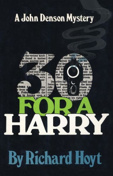 Cover for Richard Hoyt · 30 for a Harry: A John Denson Mystery (Pocketbok) (2014)