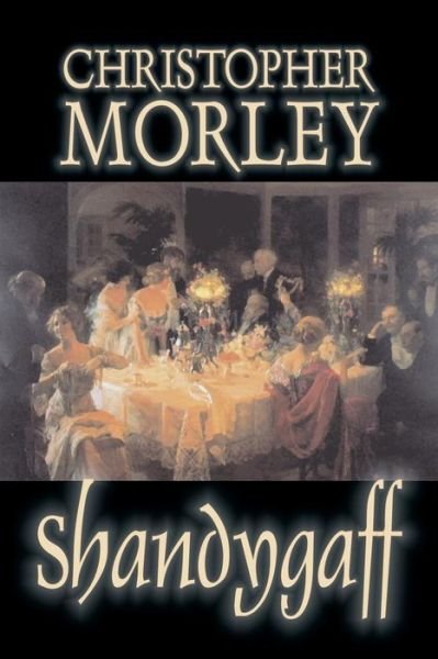 Cover for Christopher Morley · Shandygaff (Pocketbok) (2006)