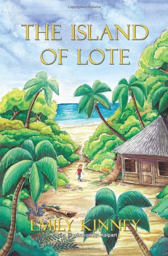Cover for Emily Kinney · The Island of Lote (Paperback Book) (2012)