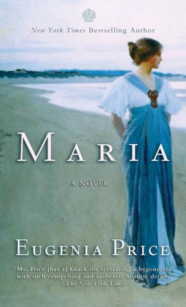 Cover for Eugenia Price · Maria: First Novel in the Florida Trilogy - Florida Trilogy (Innbunden bok) (2013)