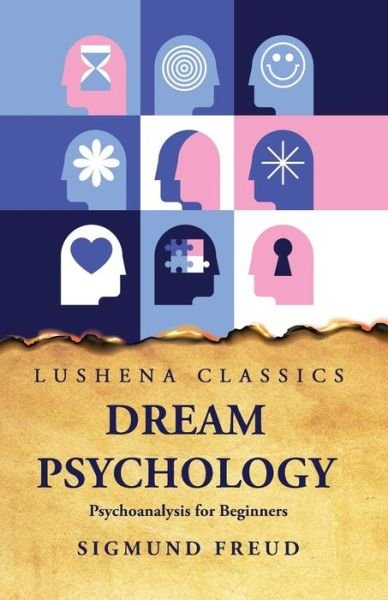Cover for Sigmund Freud · Dream Psychology Psychoanalysis for Beginners (Bok) (2023)