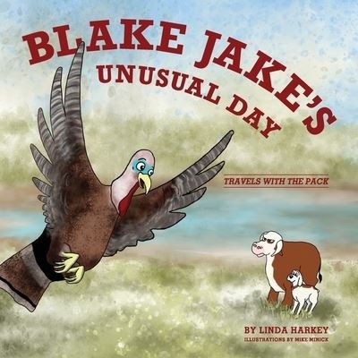 Cover for Linda Harkey · Blake Jake's Unusual Day (Book) (2023)