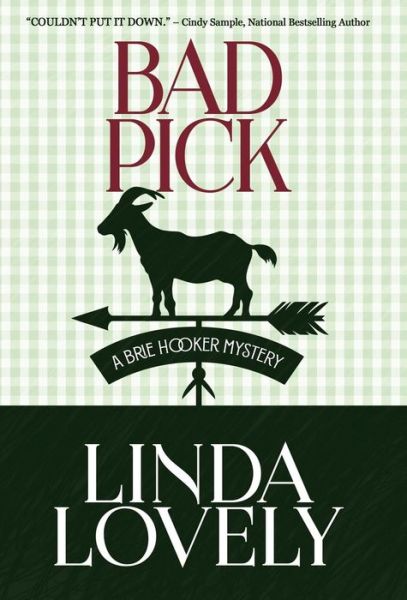 Cover for Linda Lovely · Bad Pick - Brie Hooker Mystery (Hardcover Book) (2019)