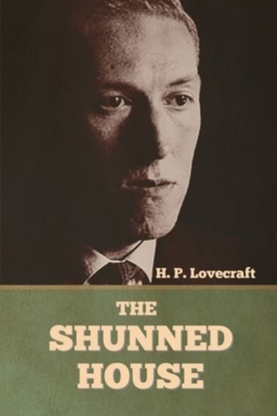 Cover for H P Lovecraft · The Shunned House (Paperback Bog) (2022)