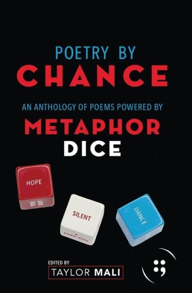Cover for Poetry By Chance: An Anthology of Poems Powered by Metaphor Dice (Paperback Book) (2023)